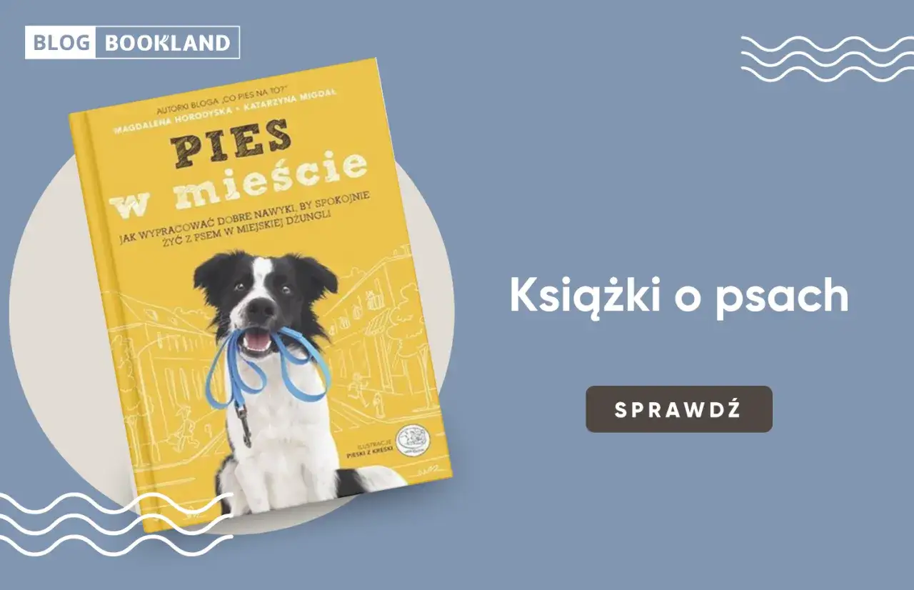 Książki o behawioryzmie psów. Okładka z psem trzymającym smycz, zachęca do poznania sekretów życia z psem w mieście.